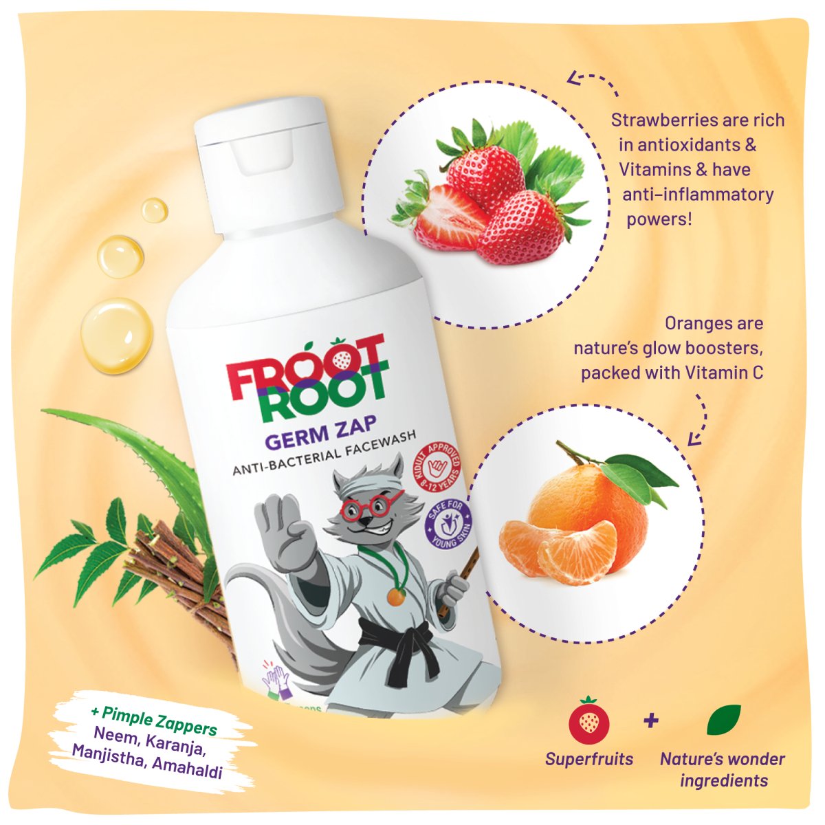 Best Anti-bacterial Face Wash for tweens and active kids age 5-12.  Gently cleanses, fights pimples, and balances PH with fruit actives like Strawberries, Oranges, and Ayurvedic herbs Neem, Karanja, Manjishtha, and Amahaldi for fresh, glowing skin